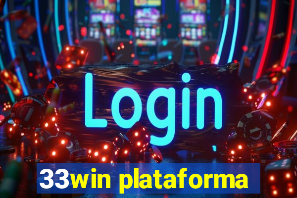 33win plataforma