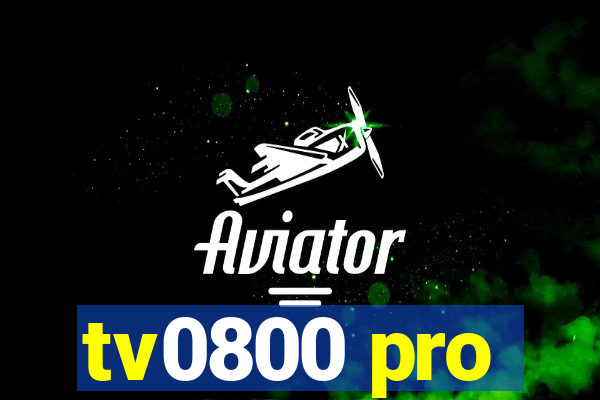 tv0800 pro