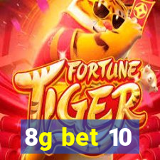 8g bet 10