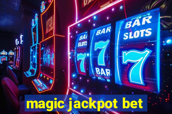 magic jackpot bet