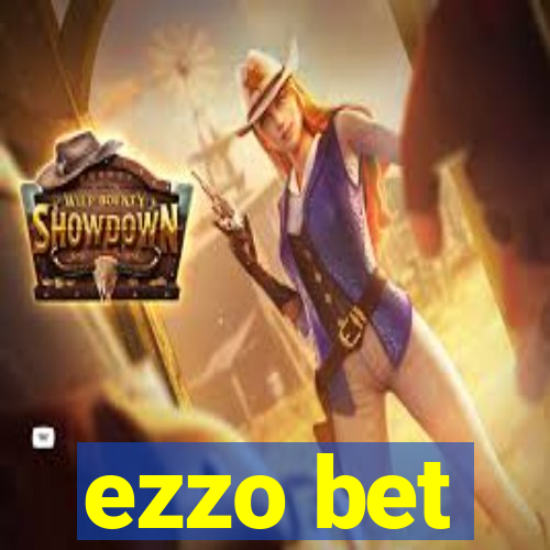 ezzo bet