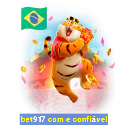 bet917 com e confiável