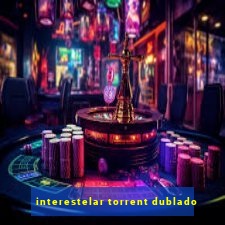 interestelar torrent dublado