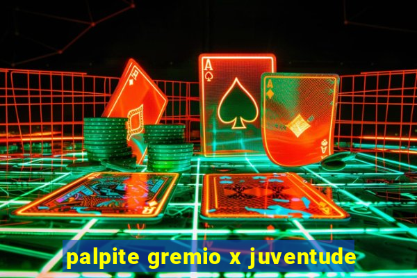 palpite gremio x juventude