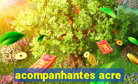 acompanhantes acre