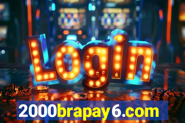 2000brapay6.com