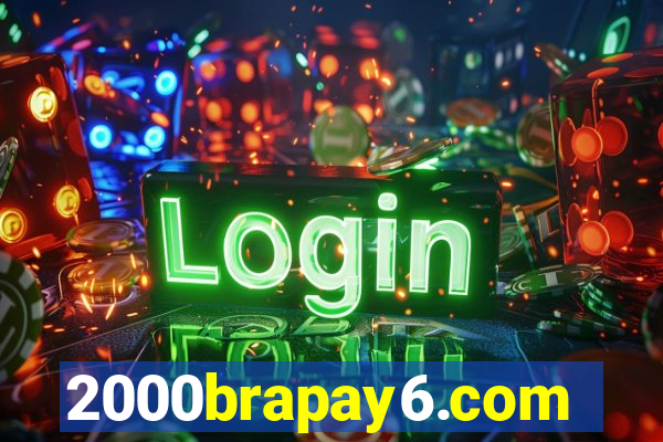 2000brapay6.com