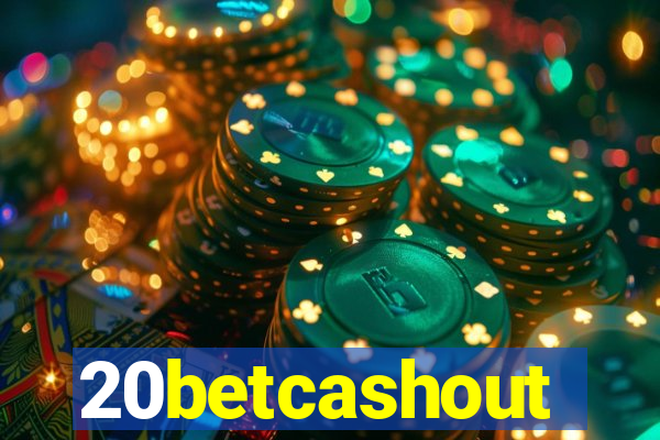 20betcashout