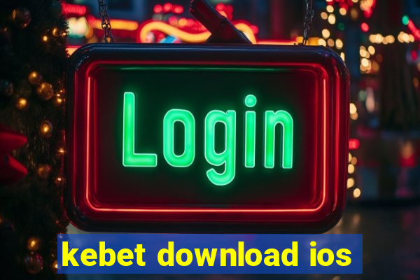 kebet download ios