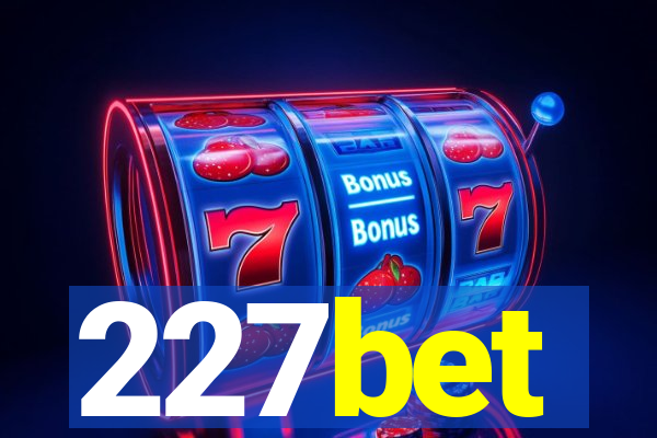 227bet