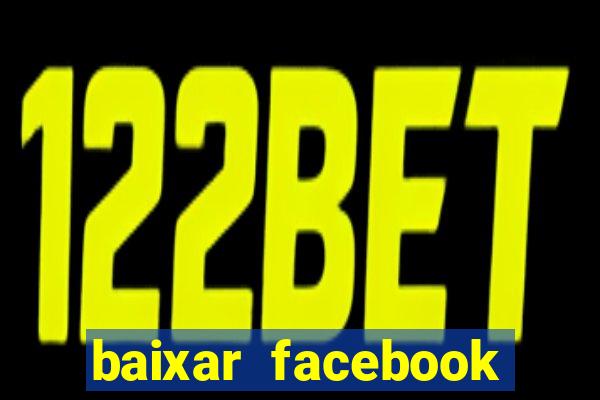 baixar facebook lite baixaki