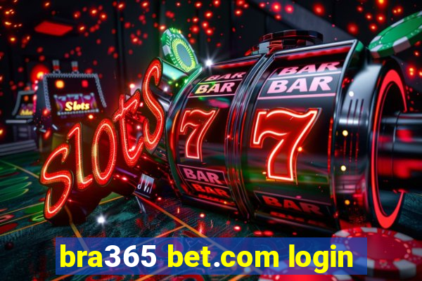 bra365 bet.com login