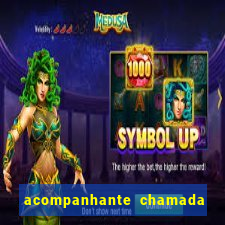 acompanhante chamada de video