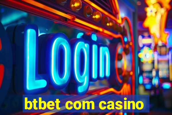 btbet com casino