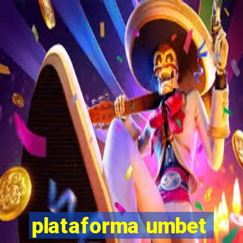 plataforma umbet