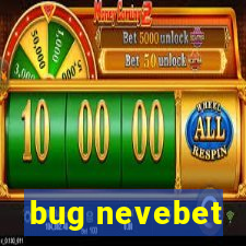 bug nevebet