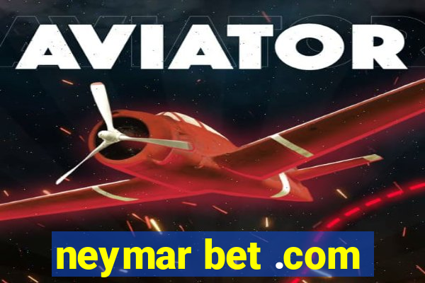 neymar bet .com