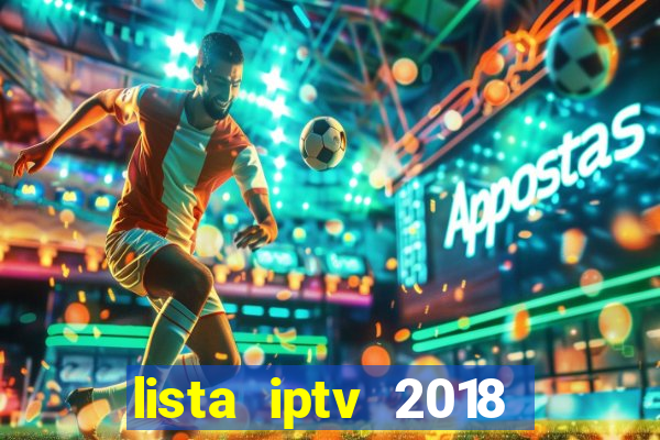 lista iptv 2018 gratis atualizada futebol