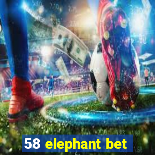 58 elephant bet