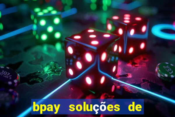 bpay soluções de pagamentos ltda recebi um pix