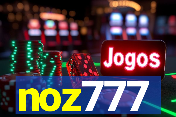 noz777