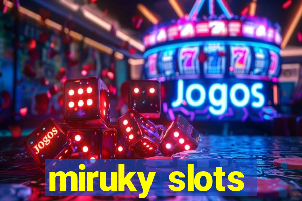 miruky slots