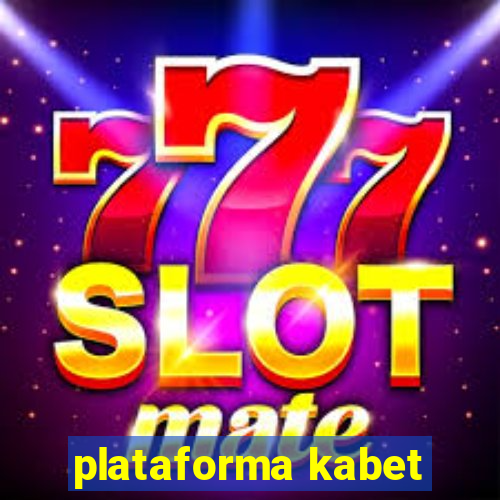 plataforma kabet