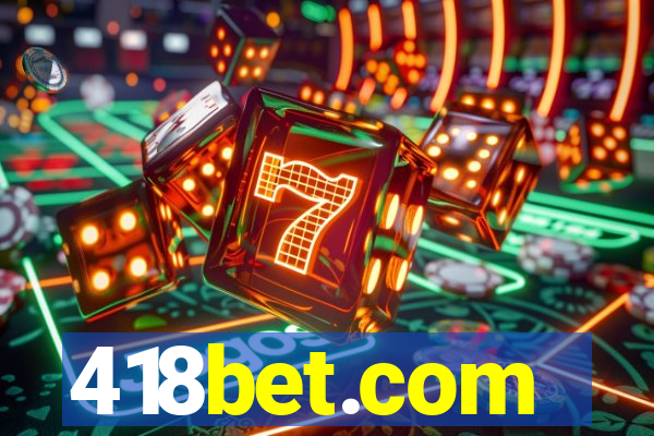 418bet.com