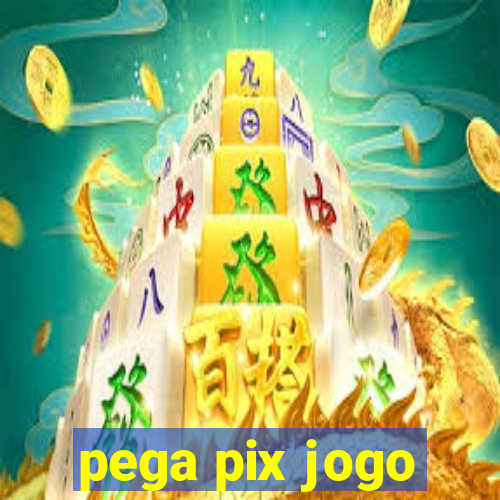 pega pix jogo