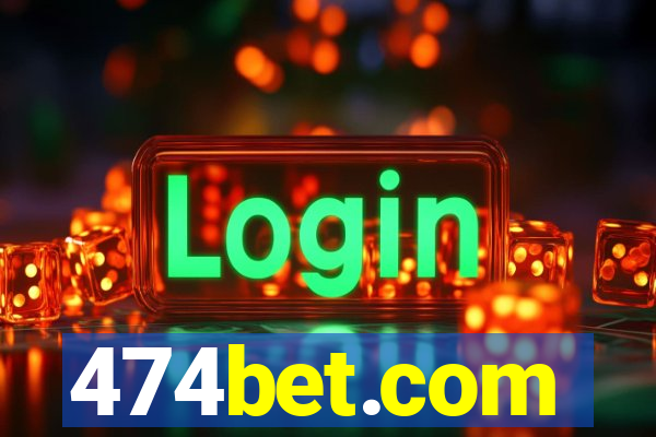 474bet.com