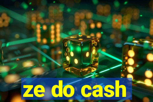 ze do cash