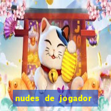 nudes de jogador de futebol