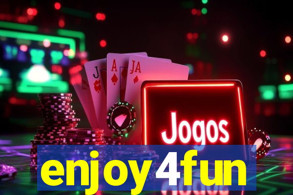 enjoy4fun