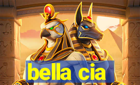 bella cia