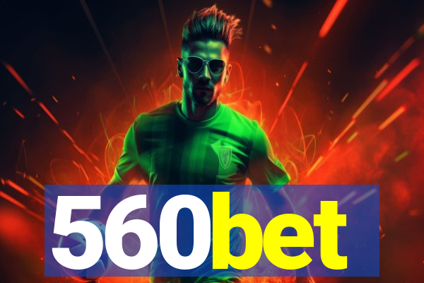 560bet