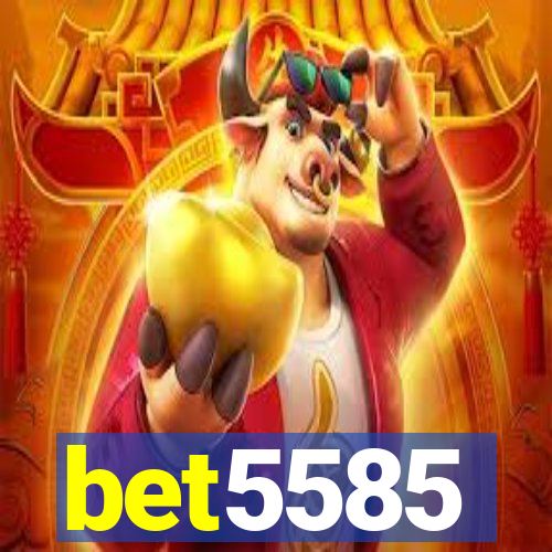 bet5585