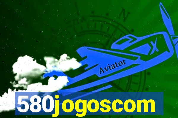 580jogoscom