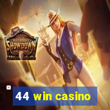 44 win casino