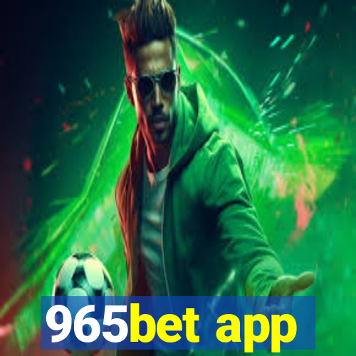 965bet app