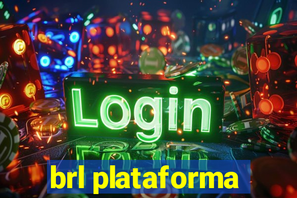 brl plataforma