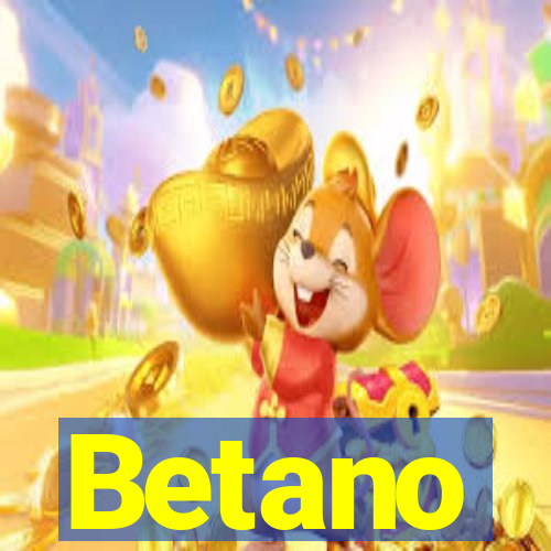 Betano