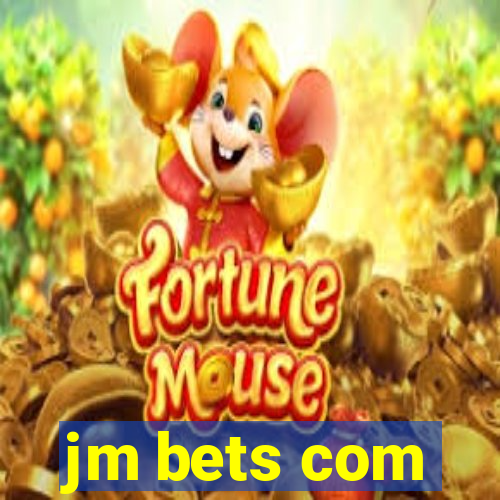 jm bets com