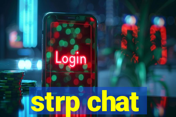 strp chat