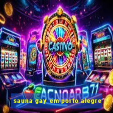 sauna gay em porto alegre