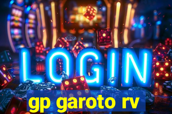 gp garoto rv