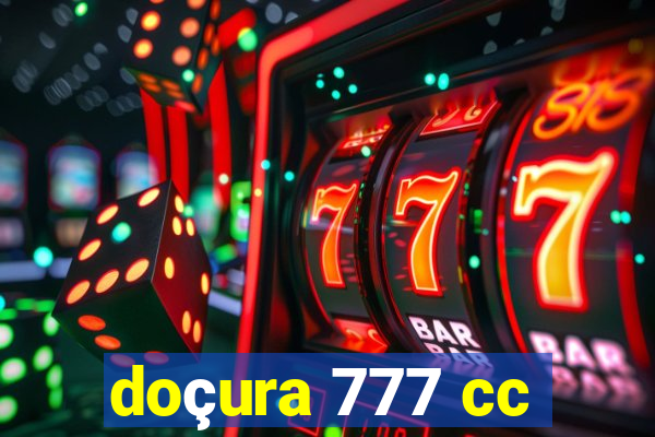 doçura 777 cc