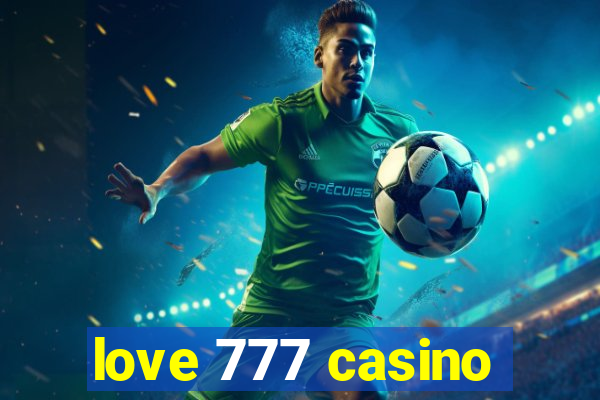 love 777 casino