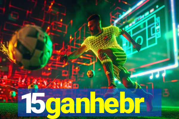 15ganhebr