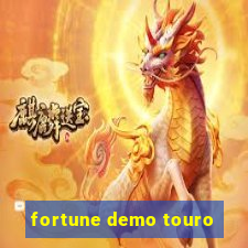 fortune demo touro