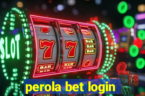 perola bet login